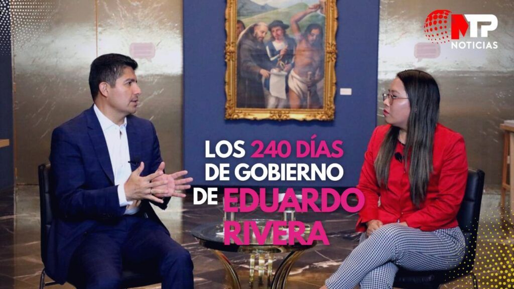 Esto ha hecho Eduardo Rivera en 240 dias de gobierno