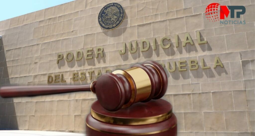Reforma al Poder Judicial de Puebla: así queda con modificaciones aprobadas