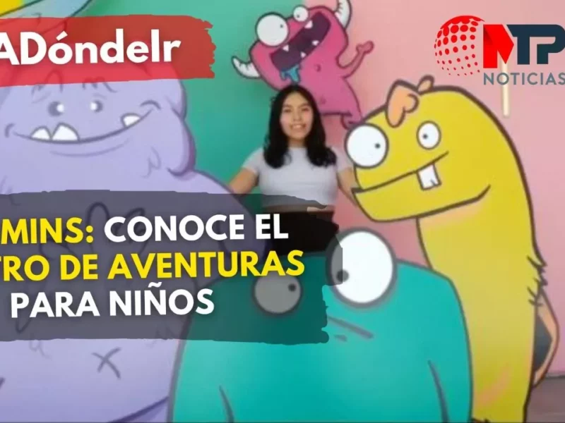 The Mins llega a Puebla, conoce este centro de diversión para niños