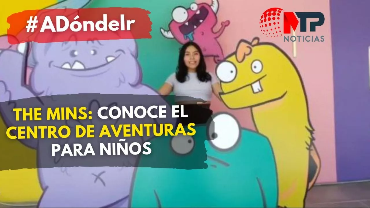 The Mins llega a Puebla, conoce este centro de diversión para niños