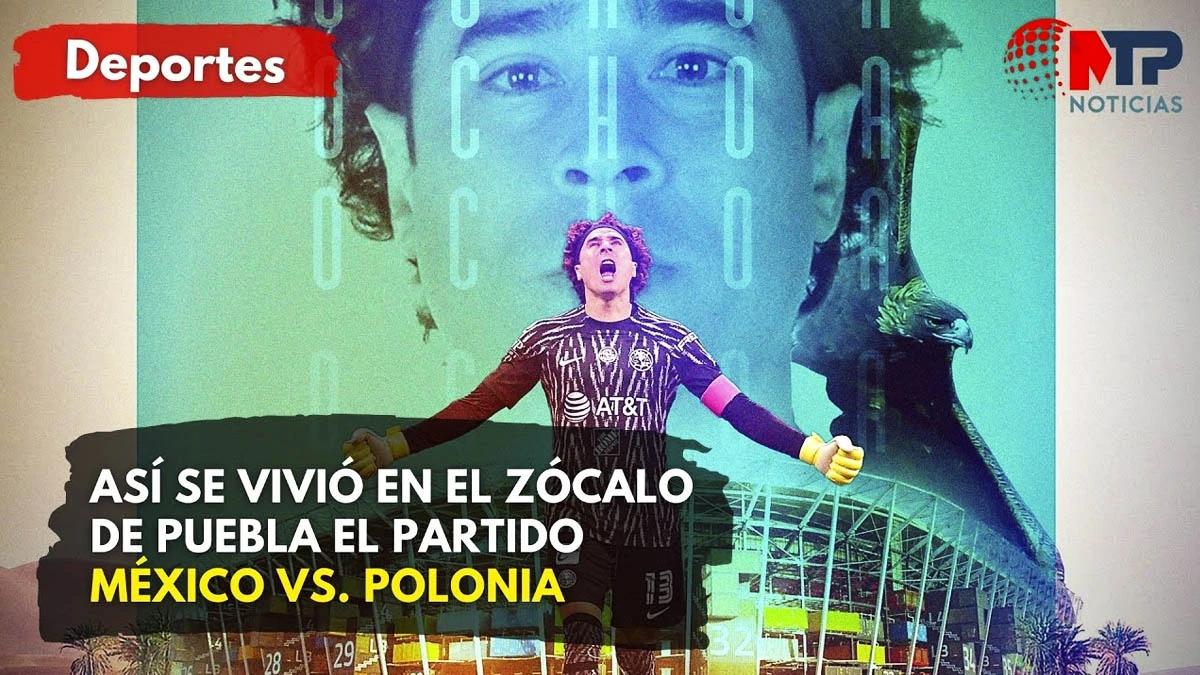 Así vivieron en Puebla el partido México vs Polonia