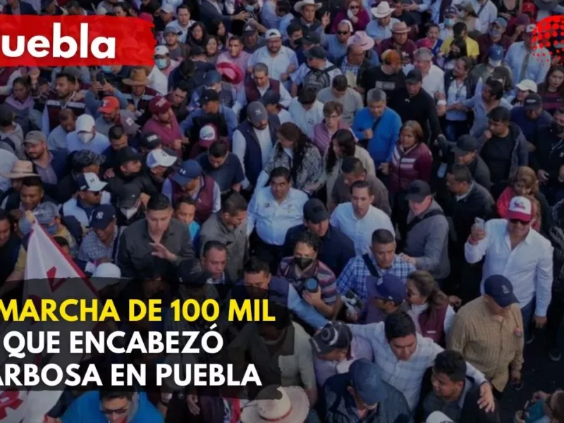 La marcha de los 100 mil en Puebla