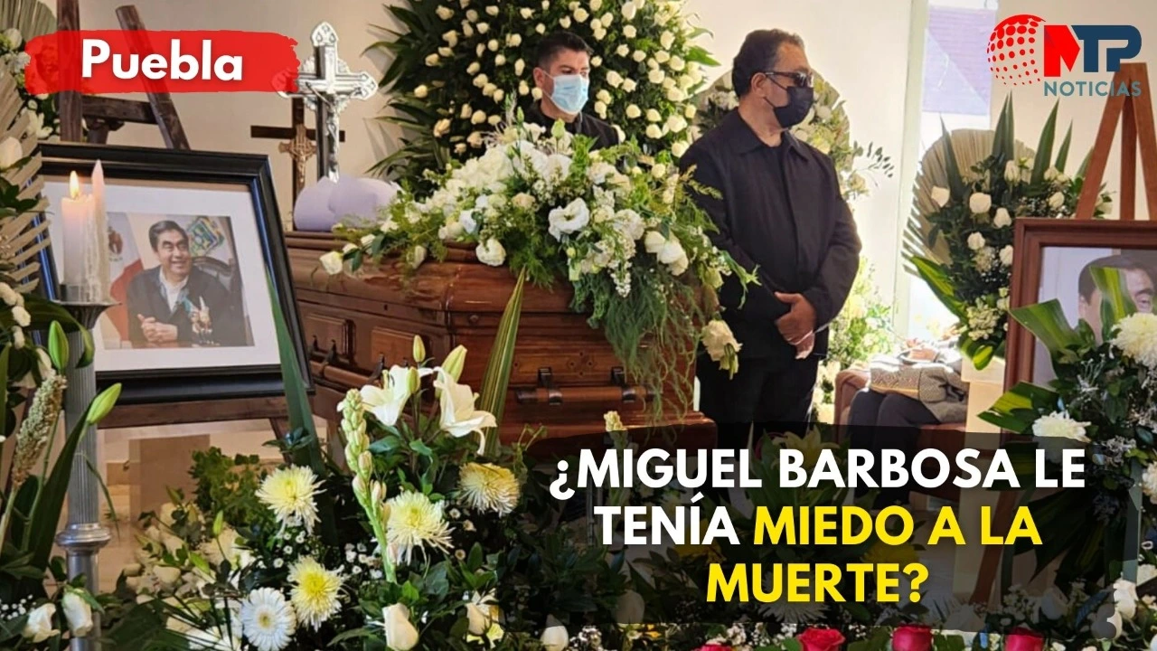 ¿Miguel Barbosa le tenía miedo a la muerte?