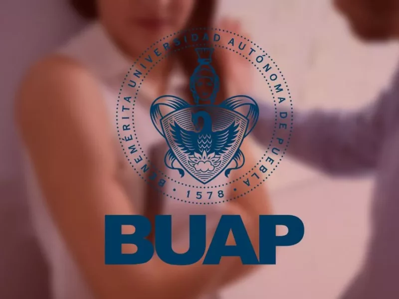 Abuso sexual en la BUAP cinco estudiantes denunciaron en 2022