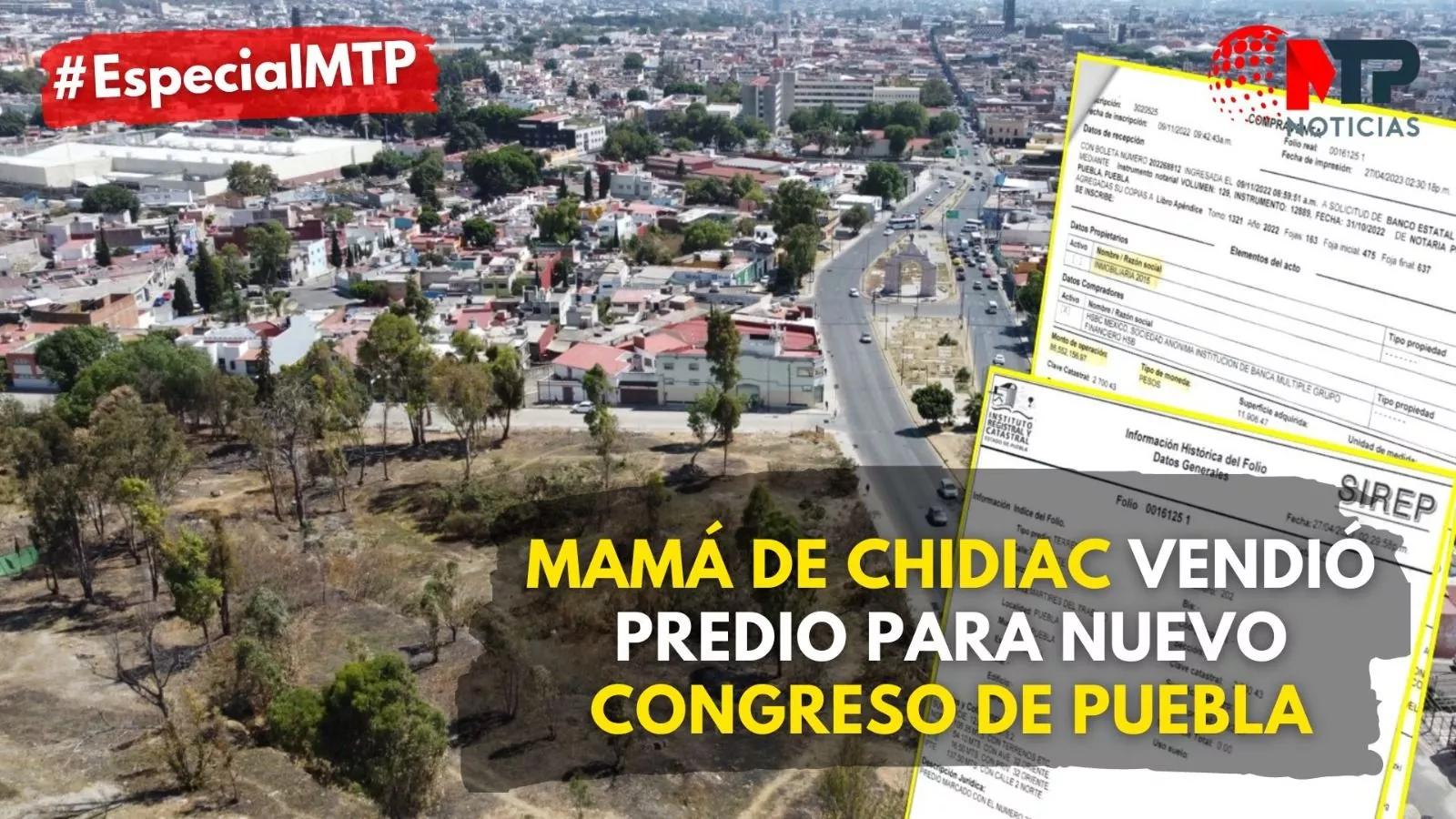 Mamá de Chidiac vendió predio para nuevo Congreso de Puebla