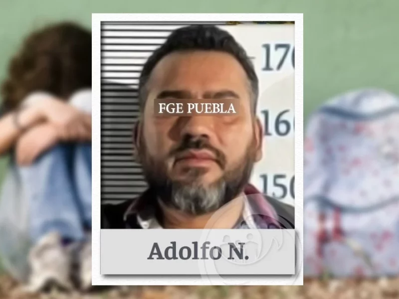 Adolfo abusó sexualmente de su alumna de 9 años en Puebla, ya fue detenido