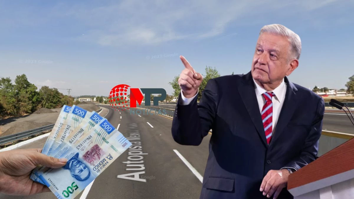 AMLO destinará 11 mil MDP para rehabilitar carreteras federales de Puebla