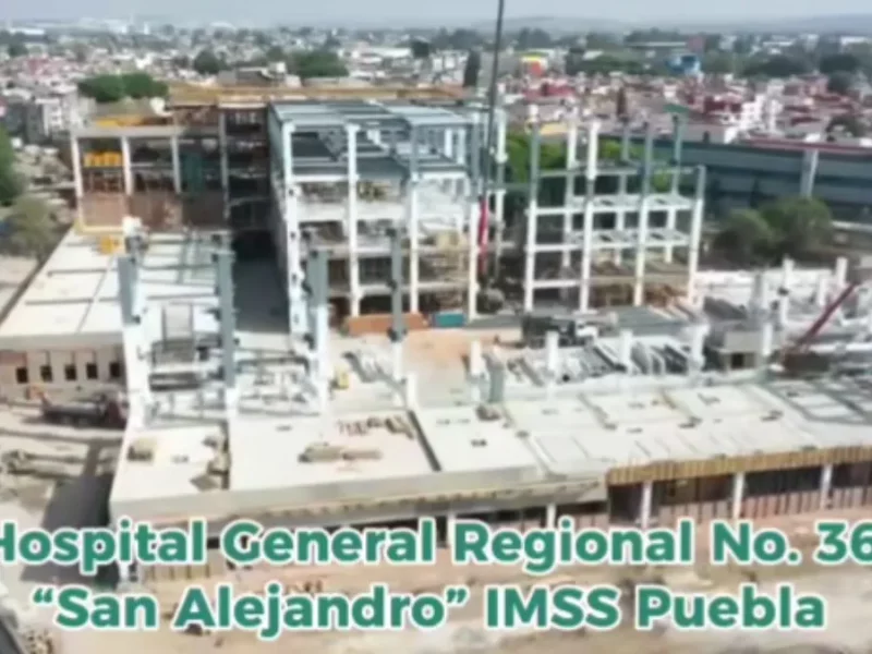 Así va construcción del nuevo San Alejandro del IMSS en Puebla