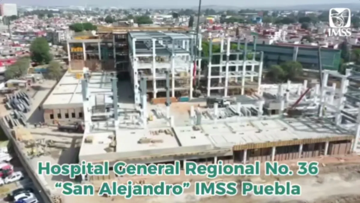 Así va construcción del nuevo San Alejandro del IMSS en Puebla
