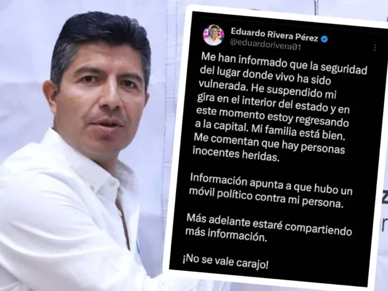 Heridos por ataque en su casa, denuncia Eduardo Rivera, candidato a gubernatura de Puebla