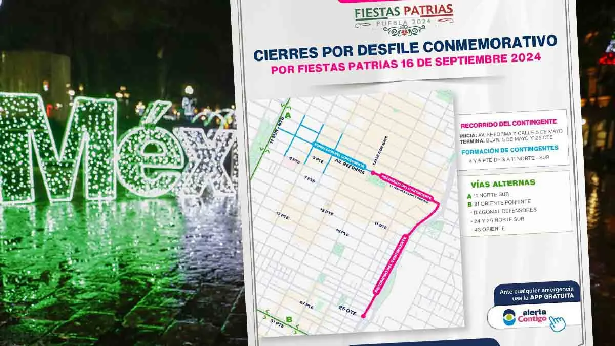 Cerrarán Reforma y estas calles de Puebla por fiestas patrias