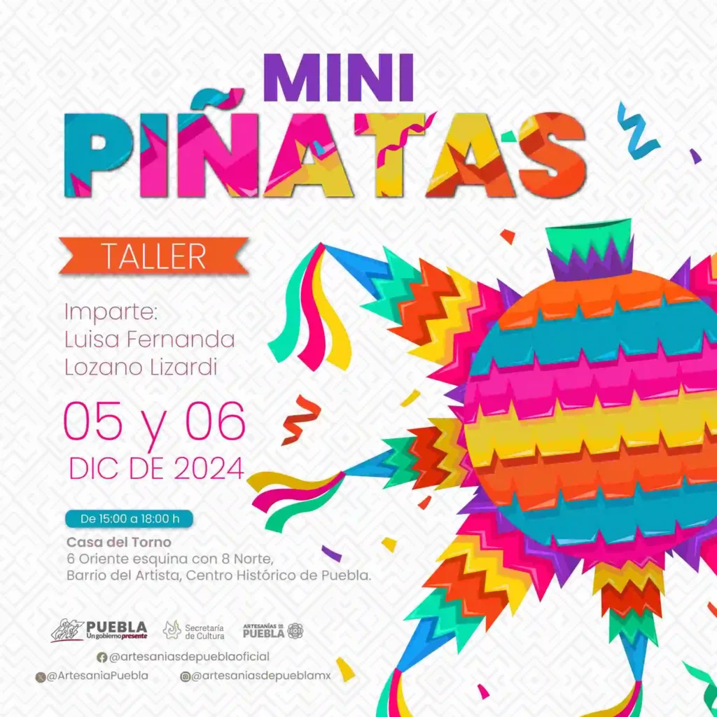 ¡No pierdas el tino! Aprende a crear mini piñatas navideñas en taller gratuito en Puebla