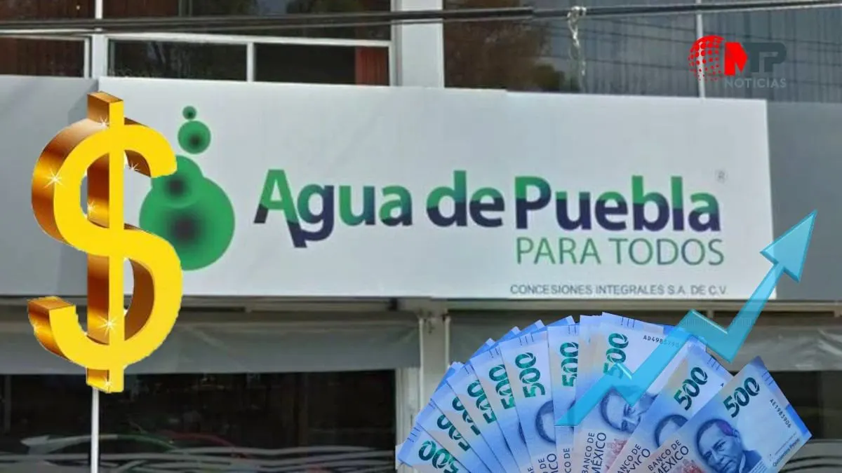 Agua de Puebla aumenta sus tarifas: ¿cuánto pagarás según tu colonia?