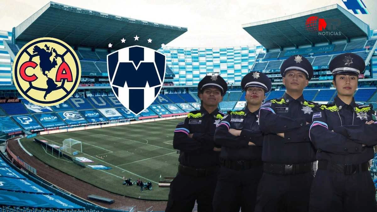 Con 200 policías “cuidarán” a aficionados del América y Rayados en Puebla